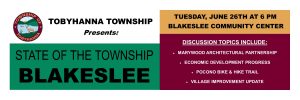 On Tuesday June 26th 2018 Tobyhanna Township Presents State of the Township Blakeslee.