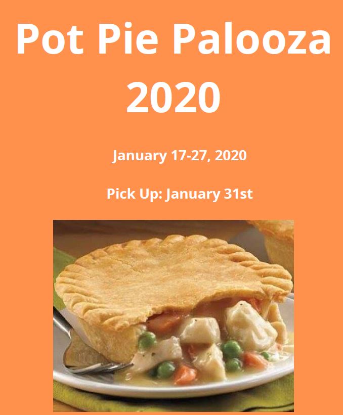 Pot Pie Palooza 2020
January 17-27, 2020
Pickup: January 31st